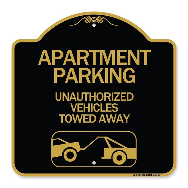 Signmission Apartment Parking Unauthorized Vehicles Towed Away With Car Tow Graphic, A-DES-BG-1818-24340 A-DES-BG-1818-24340 - main
